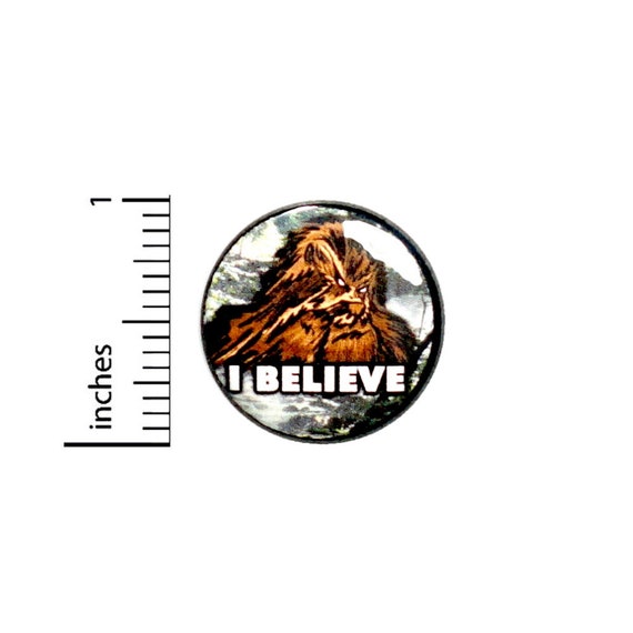 Funny Bigfoot Button Yeti Sasquatch I Believe Original Art Print Pin 1 Inch