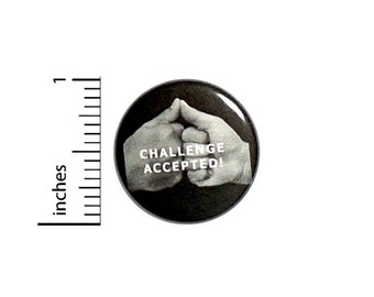 Thumb Wars Button // Challenge Accepted Funny Pinback // Backpack or Jacket Pin // 1 Inch 5-17