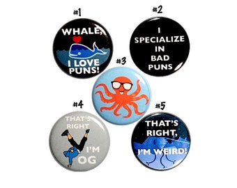 Funny Buttons, Cute Whale I Love Puns, Random Funny Pin Set for Backpacks or Jackets, Lapel Pins Badges, 5 Pack, Silly Gift Set 1 Inch P37-1
