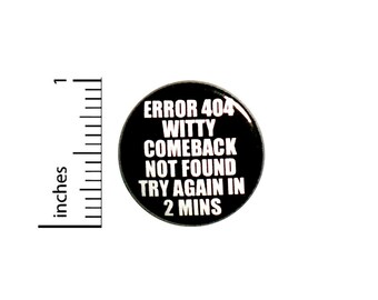 Funny Introvert Button Pin for Backpacks or Jackets Witty Comebacks Delayed Reactions Badge Brooch Lapel Pin Introvert Gift 1 Inch #84-8