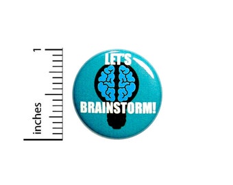 Brainstorming Button Backpack Pin Positive Work Ideas Think Tank Problem Solving Succeeding Together Pinback 1 Inch #67-2