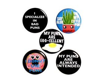 Funny Dad Gift Set Puns 5 Pack of Backpack Pins Buttons or Fridge Magnets Lapel Pins Cool Badges Silly Puns Intended 1" P19-5