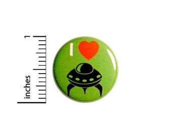 I Love UFOs Button // I Love Aliens // UFO Pin // Geeky Cute Badge // Pin for Backpacks // Space Badge // Jacket Pinback 1 Inch 94-25