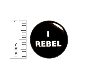 Funny Button I Rebel Geekery Nerdy Random Humor Black Backpack Pin Sarcastic Sarcasm 1 Inch