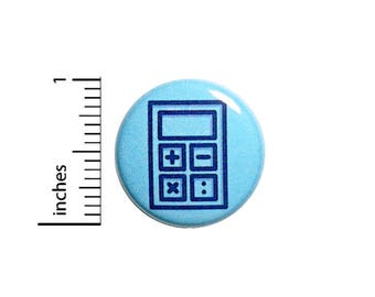 Funny Button Calculator Finance Geek Math Nerdy Geeky Nutty Rad Pin 1 Inch #39-26