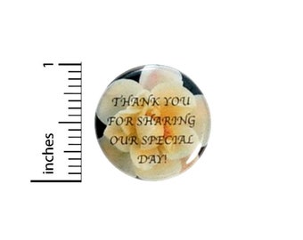 Thank You For Sharing Our Special Day Button // Wedding Reception Favors // Anniversary Party Pinback // Red Rose Pin // 1 Inch 12-2