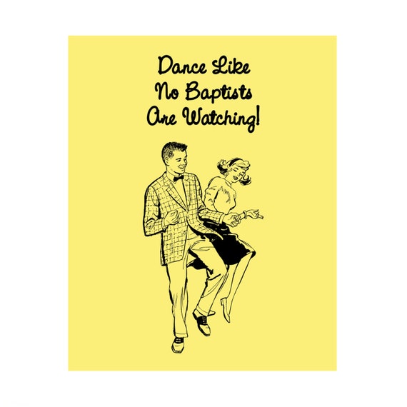 Dance Like No One Is Watching, Funny Bar Sign, Baptist Joke Sign, Drinking Sign, Dorm Sign, Vintage Couple Dancing Sign, Digital Wall Art