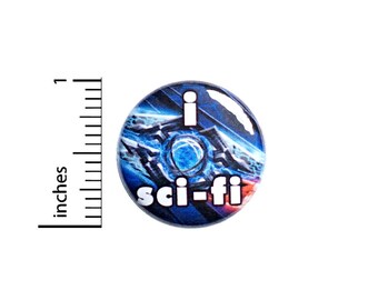 I Sci-Fi Button Pin or Fridge Magnet, Space, Alien Tech, Backpack Pin, Lapel Pin, Pin for Backpacks or Fridge Magnet, Gift, 1 Inch 95-24