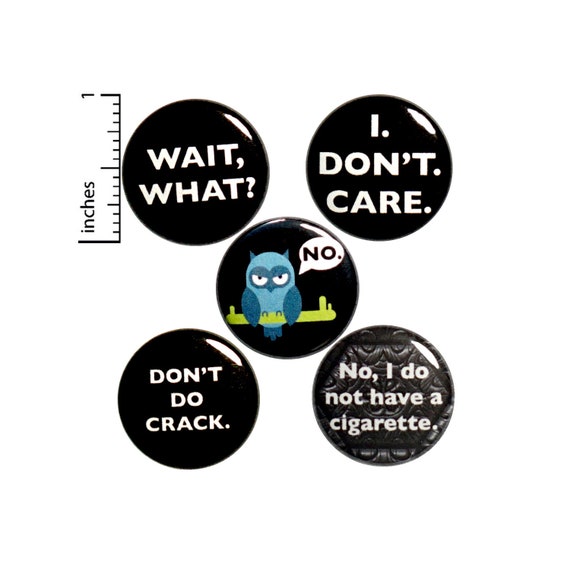 Sarcastic Buttons or Fridge Magnets Funny Badges, Pin for Backpack Set, Funny Pins, I Don't Care, Snarky Pin-Backs or Magnets 1" P31-4