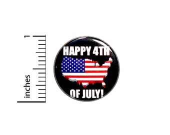 Happy 4th of July Button Pin or Fridge Magnet, Flag Pin, Fourth of July Pin Button or Magnet, Patriotic Lapel Pin, American Flag, 1" 86-14