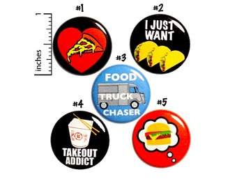 Foodie Button or Fridge Magnets 5 Pack of Backpack Pins or Magnets Takeout Pizza Burgers Tacos Food Trucks Lapel Pins Gift Set 1" - P23-2