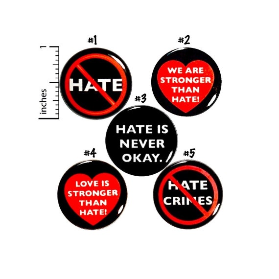 No Hate, Kindness Pin for Backpack Buttons or Magnets Lapel Pins Cool Brooches Badges No Hate Crimes Anti-Hate Buttons Gift Set 1" P25-5