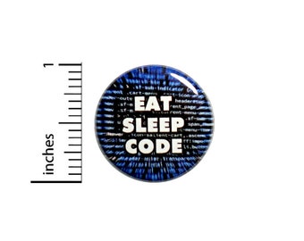 Funny Work Button Backpack Pin Web Developer IT Gift Binary Code Coding Work Eat Sleep Code SQL Coder Employee Humor Pin #40-22