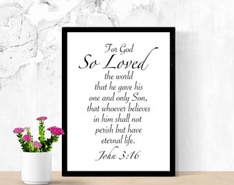 Bible Verse Printable Wall Art, For God So Loved The World, John 3:16, Christian Art, God's Love, Salvation Quote Poster, Dorm Room Decor