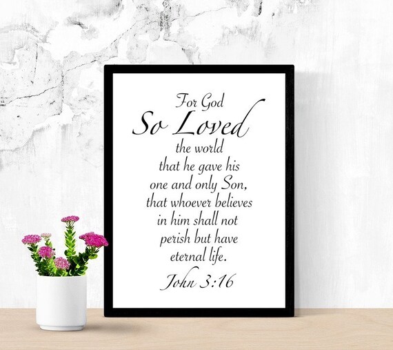 Bible Verse Printable Wall Art, For God So Loved The World, John 3:16, Christian Art, God's Love, Salvation Quote Poster, Dorm Room Decor