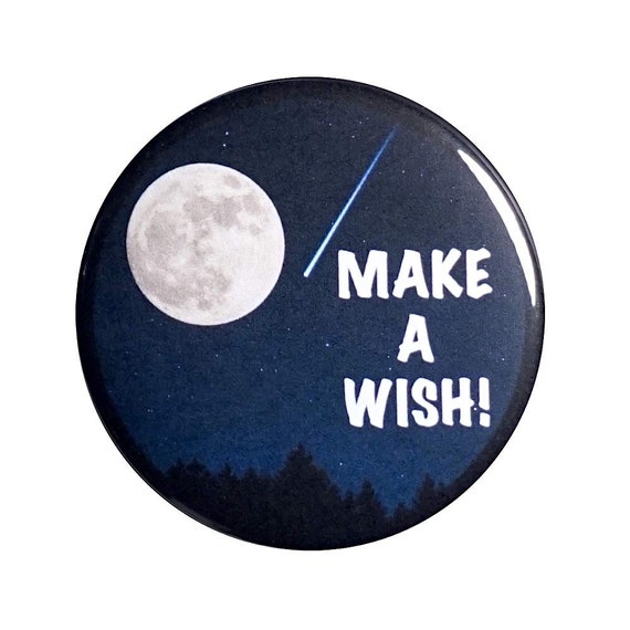 Wish Upon A Star Button, Pin or Fridge Magnet, Make a Wish Pin Button, Stargazing Party, Sleepover Button or Magnet