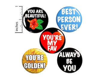 Be You Positive Buttons or Fridge Magnets, Pin for Backpack Set, Jacket Lapel Pins, Badges or Magnets, Gift Set 1 Inch P42-3