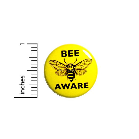 Bee Button Backpack Pin Bee Aware Badge Save The Bees Endangered Disappearing Honey Bees Awareness Backpack Jacket Pin 1 Inch 1 Inch #46-2