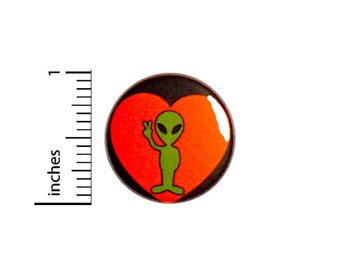 Alien Button // Peace and Love // We Come In Peace // Cool Pin for Backpacks // Funny Little Badge // Jacket Pinback 1 Inch 94-29