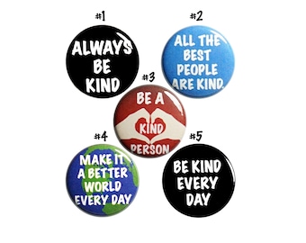 Be Kind Pin Button for Backpack Set, Be Nice Pins, 5 Pack of Pins, Kindness Pins or Magnets,Pins for Classroom, Students, Gift Set 1" P69-2