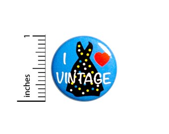 I Love Vintage Button Backpack Jacket Pin Clothing Cars 40s 50s 1 Inch #63-2