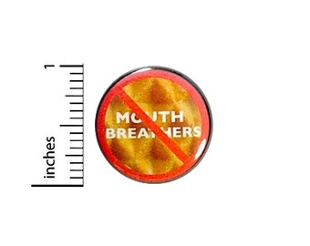 Funny Button No Mouth Breathers Waffle Pin Pinback 1 Inch #33-1
