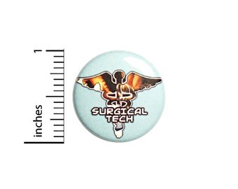 Surgical Tech Technician Assistant Doctor Nurse Button Medicine Symbol Medical Industry Lanyard Pin Pinback Badge 1 Inch #75-19