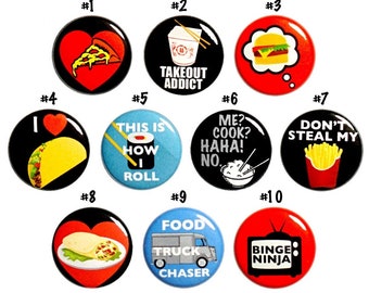 Funny Takeout Pins Buttons - Pizza Buttons - Taco Buttons - Delivery Food I Don't Cook Eating Out - 10 Pack - Foodie Gift Set 1" - 10MP16-2