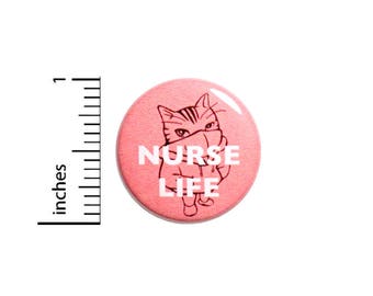 Funny Cat Hoodie Kitty Nurse Life Pink Pin Jacket Pinback 1 Inch Gift #41-10