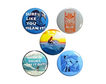 Surfing Buttons or Fridge Magnets, 5 Pack of Backpack Pins, Lapel Pins, Cool Gift for Surfer Friend, Cute Surf Gifts, 1 Inch, P54-1