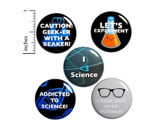 Science Buttons 5 Pins Pack of Backpack Jacket Pins or Fridge Magnets Chemistry Geeky Nerdy Gift Set Science Class, 1" #P7-2