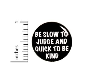 Accept Others Pin Button or Fridge Magnet, Kindness, Be Kind, Love, Don't Judge, Be Kind Pin, Backpack Pin, Button or Magnet, 1" 79-10