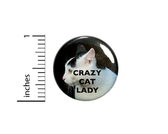 Crazy Cat Lady Button // Funny Pin // Pinback Gift for Cat Lover // Pin 1 Inch 4-2