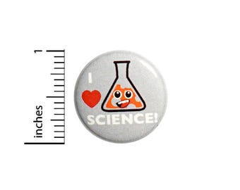 Funny Science Button I Love Science Beaker Jacket Backpack Pin Pinback 1 Inch #54-32