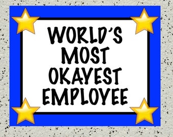 Printable Award, Sarcastic Joke Award, World's Most Okayest Employee Award, Funny, Work, Worker Gag Gift, Coworker Office, World's Greatest