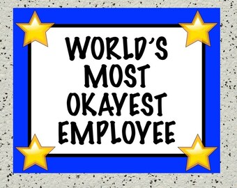 Printable Award, Sarcastic Joke Award, World's Most Okayest Employee Award, Funny, Work, Worker Gag Gift, Coworker Office, World's Greatest