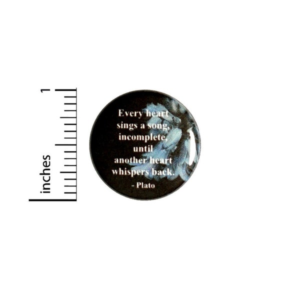 Plato Love Quote Button // Wedding Reception Favor Pinback // Romantic Pin // 1 Inch 13-12