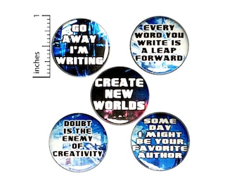 Writing Pin Buttons or Fridge Magnets, Backpack Pins, Writer Gifts, Creative Writing, Button or Magnet 5 Pack, Writer Gift Set, 1 Inch SP3-2
