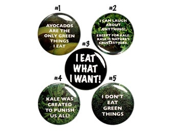 Funny No Veggies Pin Buttons or Fridge Magnets, Kale Broccoli Button or Magnet, 5 Pack, Funny I Don't Eat Green Things, Gift Set 1" MP68-2