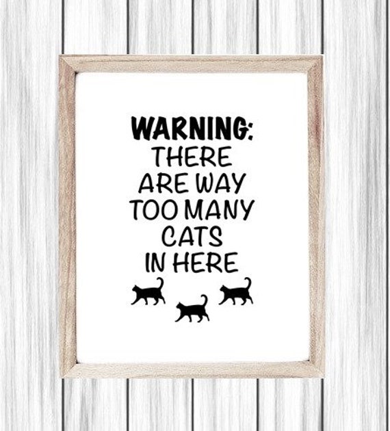 Printable Art, Funny Poster, I Have Too Many Cats, Living Room Wall Art, Digital Wall Art, Crazy Cat Lady Poster