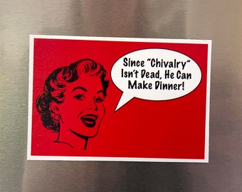 Sarcastic 1950s Woman Fridge Magnet, Dad He Can Make Dinner Magnet, Vintage Style Refrigerator Magnet, Vintage Lady Magnet, 2.25"x3.25" P7-1