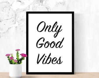 Only Good Vibes Sign, Positive Printable Sign, Good Feelings, Positive Thoughts, Poster, Digital Wall Art, Dorm Room Sign, Living Room Sign