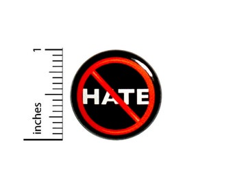 Don't Hate Button No Hate Positive Acceptance Peace Love Backpack Pin Pinback 1 Inch