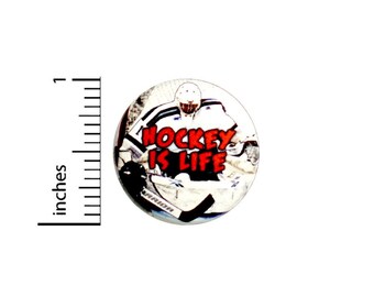 Hockey Is Life Fan Button // Pinback for Backpack or Jacket // Hockey Fan Gift Pin 1 Inch 7-5
