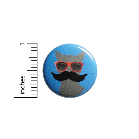 Mustache Cat Button - Backpack Pin // Funny Pinback // Cute Pin // Lapel Pin // Nerdy Cat Gift // Geeky Brooch // Jacket Pin 1 Inch  #83-25