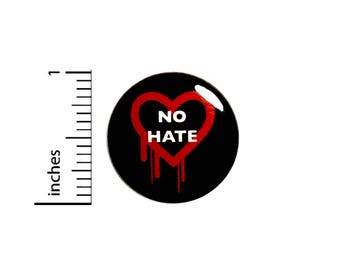 No Hate Bleeding Red Heart Button Badge Pinback Backpack Jacket Pin 1 Inch #49-8