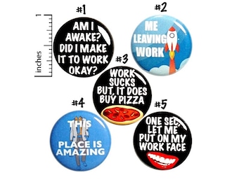 Work Pin for Backpack Set of 5 Pins, 5 Pack of Buttons, Funny Work Pins, Badges, Lapel Pins, Funny Work, Sarcastic Humor, Gift Set 1" P20-5