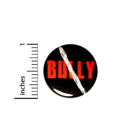 No Bullies Button // for Backpack or Jacket Pinback // Kindness Anti-Bully Pin 1 Inch #11-14