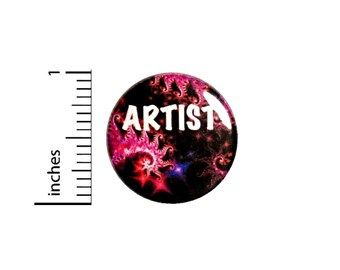 Cool Artist Pin Button or Fridge Magnet, Birthday Gift, Artist Gift, Art Button or Fridge Magnet, Pin or Magnet, Cool Gift, 1" 89-16