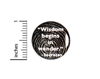 Socrates Philosophy Quote Button Wisdom Begins In Wonder Pin for Backpacks or Jackets Lapel Pins 1 Inch 1-14
